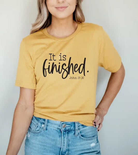 It Is Finished T-Shirt